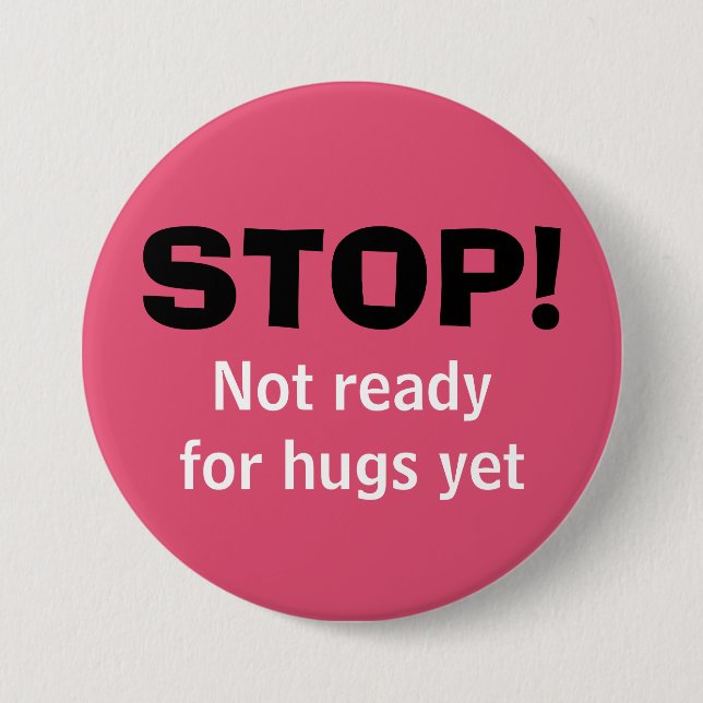 Pink STOP No Hugs Button (Front)