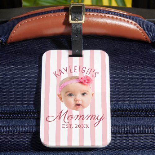 Pink Stripes Custom Face Photo Keepsake Mom Mommy Luggage Tag