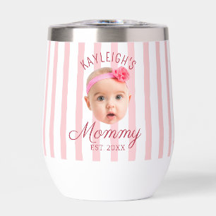 Pink Stripes Custom Face Photo Keepsake Mom Mommy Thermal Wine Tumbler