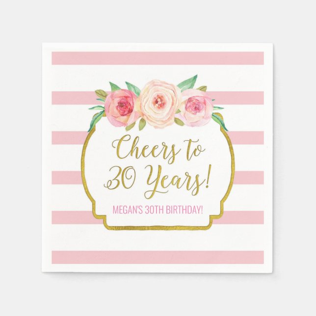 Pink Stripes Flowers Cheers to 30 Years Birthday Napkins (Front)
