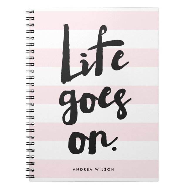 Pink Stripes | Life Goes On Calligraphy Notebook (Front)