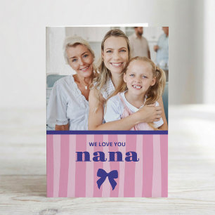 Pink Stripes Photo and Bow for Nana Mother's Day Card