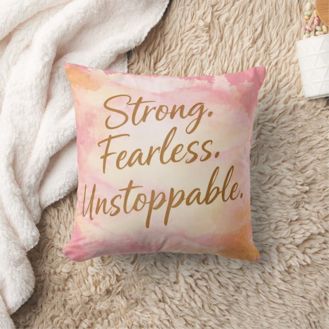 Pink Strong, Fearless & Unstoppable Motivational  Throw Pillow (Blanket)