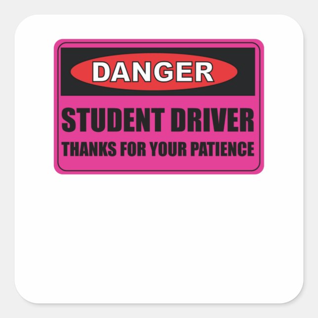Pink Student Lady Driver Please Be Patient Square Sticker (Front)