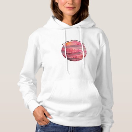 Pink Sunset Painting _ Forever Chasing Sunsets 4 Hoodie