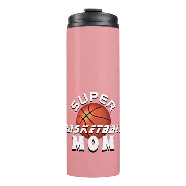 Pink Super Basketball Ball Mom Sporty Mother Thermal Tumbler (Front)