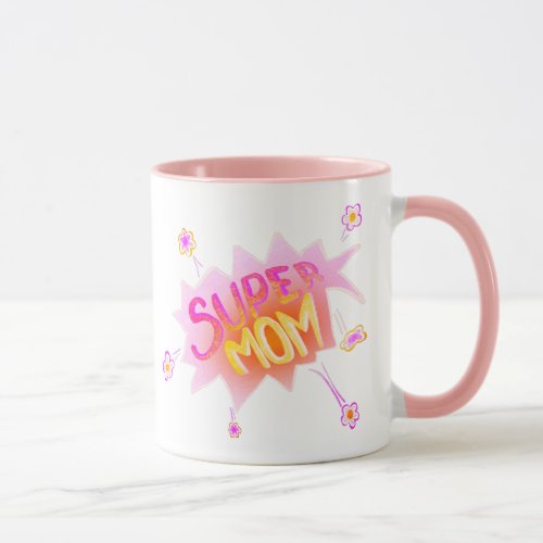 Pink Super Mom Flower Comic Bubble Mother`s Day Mug - Pink Super Mom Flower Comic Bubble Drawing Mother`s Day Mug. Hand-drawn lettering and flowers in a comic action bubble. Great gift for a cool mom for Mother`s Day, birthday or Christmas.