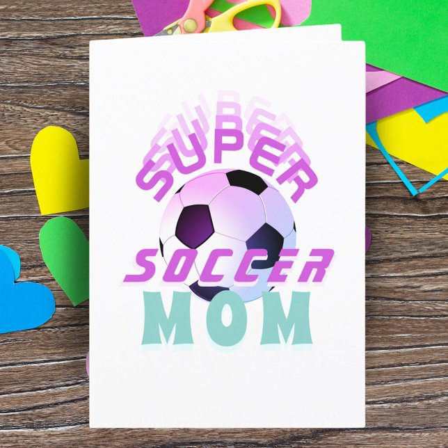 Pink Super Soccer Mom Sport Mother Mother`s Day  Card (Creator Uploaded)