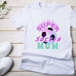 Pink Super Soccer Mom Sport Mother Mother`s Day  T-Shirt<br><div class="desc">Pink and Turquoise Super Soccer Mom Sport Mother Mother`s Day T-Shirt. The design has modern typography with a soccer ball. Great gift for an active sporty mom who loves soccer.</div>