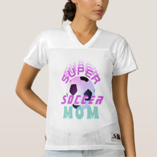 Pink Super Soccer Mom Sport Mother Mother`s Day  Women's Football Jersey