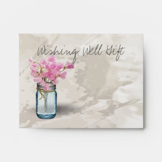 PINK SWEET PEAS MASON JAR WISHING WELL ENVELOPE