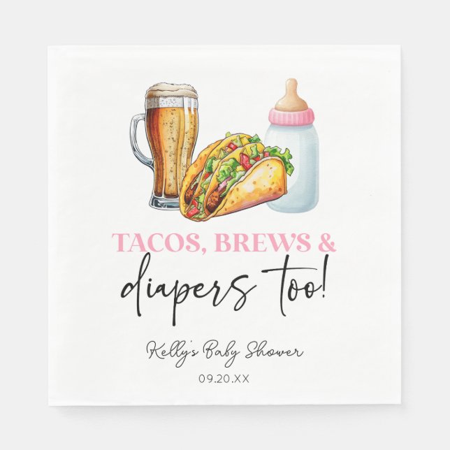 Pink Tacos Brews and Diapers Too! Baby Shower Napkins (Front)