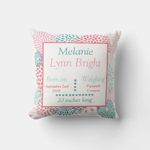 Pink Teal Floral Baby Stats Monogram Throw Pillow