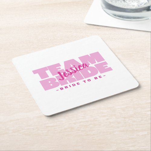 Pink Team Bride To Be Wedding Bachelorette Shower Square Paper Coaster