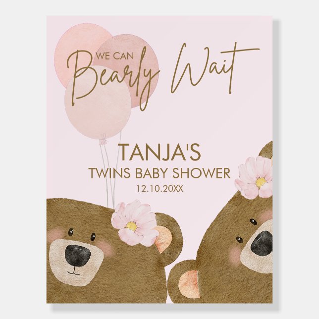 Pink Teddy Can Bearly Wait Girl Twins Baby Shower Foam Board (Front)