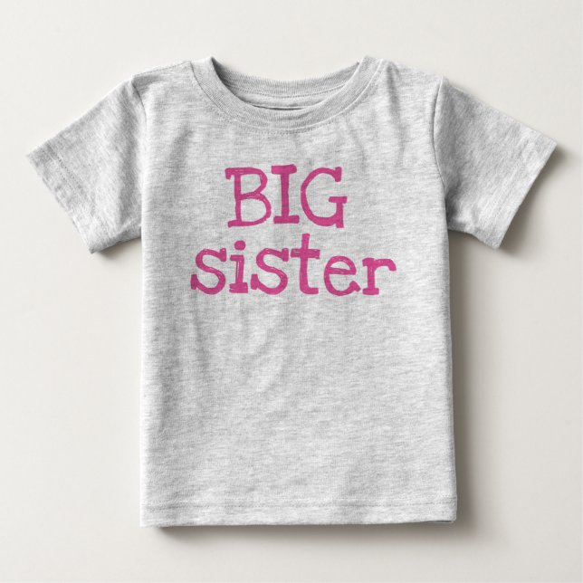 Pink Text Big Sister Baby T-Shirt (Front)