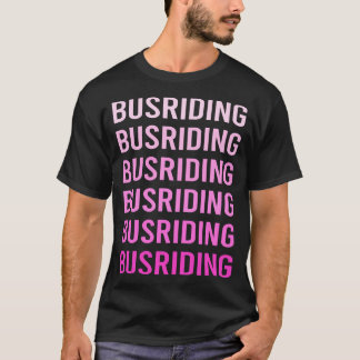 Pink Text Bus Riding T-Shirt