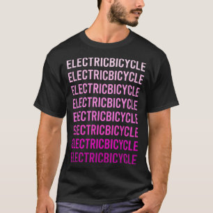 Pink Text Electric Bicycle E Bike Ebike T-Shirt