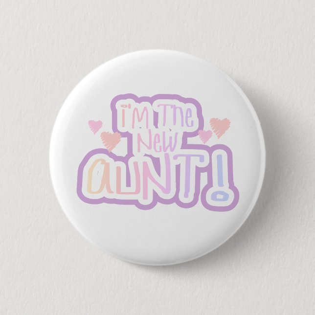 Pink Text I'm the New Aunt    Pinback Button (Front)