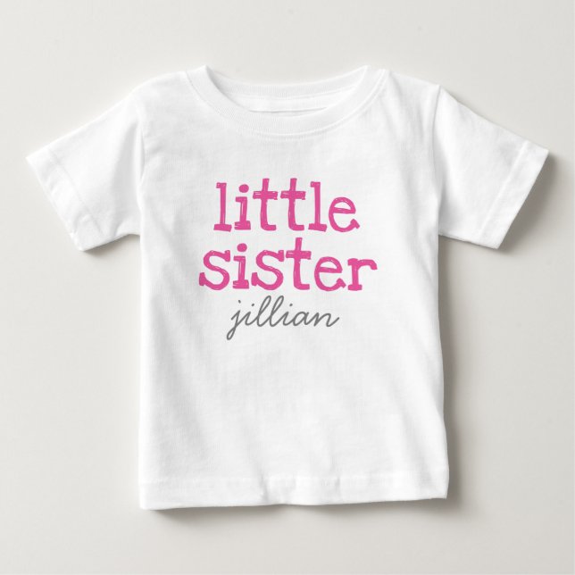 Pink Text Little Sister Add a Name Baby T-Shirt (Front)
