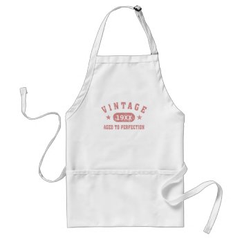 Pink Text Vintage Aged To Perfection Apron by giftcy at Zazzle