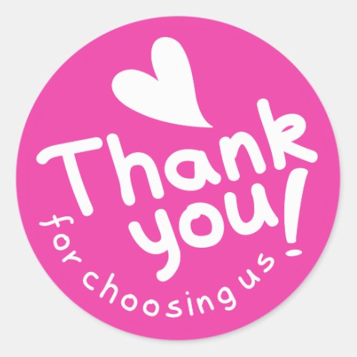 Pink Thank You For Choosing Us Classic Round Sticker