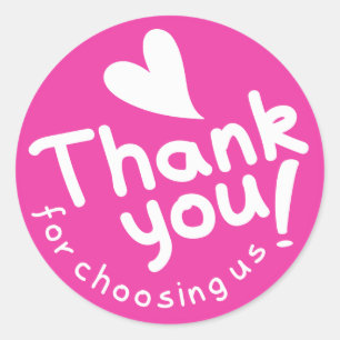 Pink Thank You For Choosing Us Classic Round Sticker
