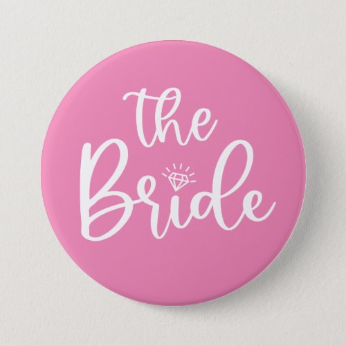 Pink The Bride Bachelorette Party Button