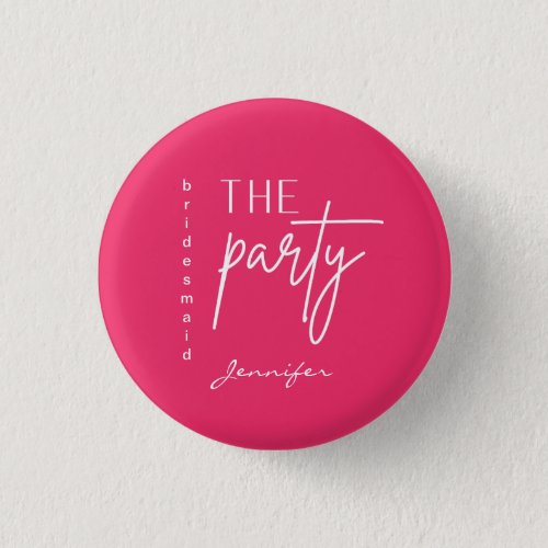 Pink the party bridesmaid gift button