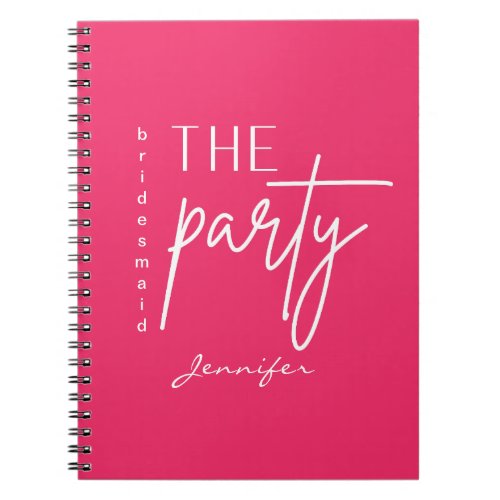 Pink the party bridesmaid gift  notebook