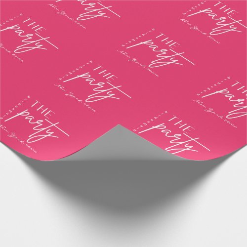 Pink the party bridesmaid gift  wrapping paper
