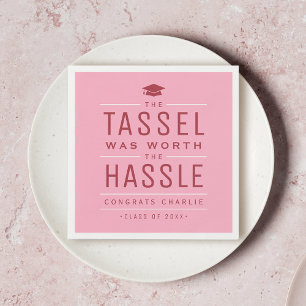 Pink the tassel was worth the hassle Graduation Napkins