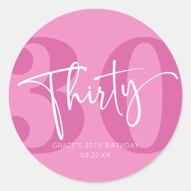 Pink Thirty 30th Thirtieth Birthday Party Favor Classic Round Sticker (Front)