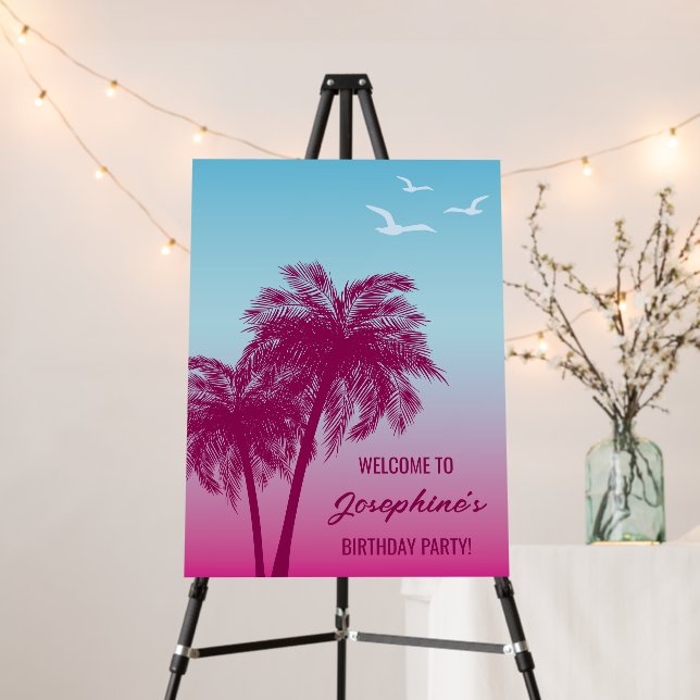 Pink To Blue Summer Palm Trees Birthday Welcome Foam Board (In Situ (Stand))