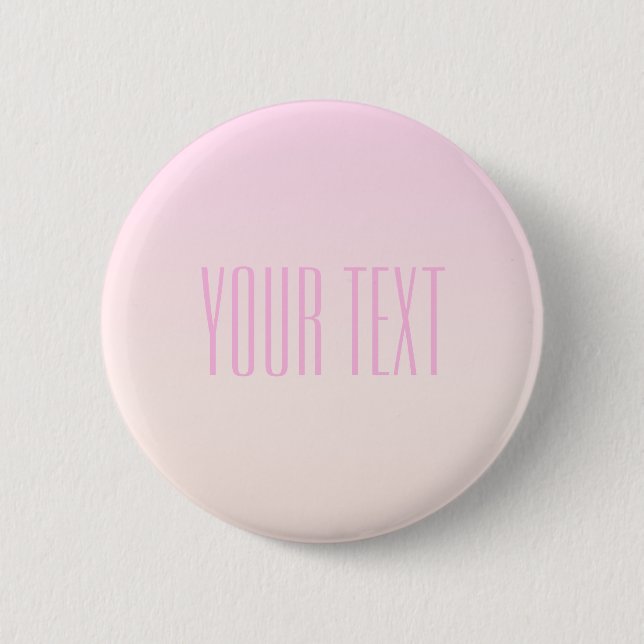 Pink to Peach Sunset Ombre with Customizable Text Button (Front)