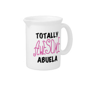 Pink Totally Awesome Abuela Gifts Beverage Pitcher