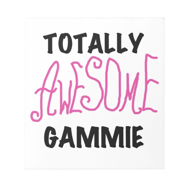 Pink Totally Awesome Gammie Gifts Notepad (Front)
