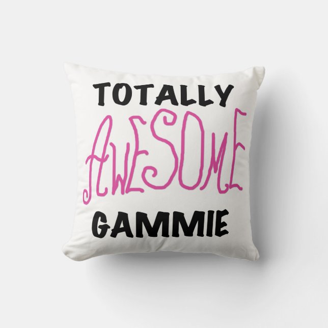 Pink Totally Awesome Gammie Gifts Throw Pillow (Front)