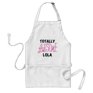 Pink Totally Awesome Lola T-shirts and Gifts Adult Apron
