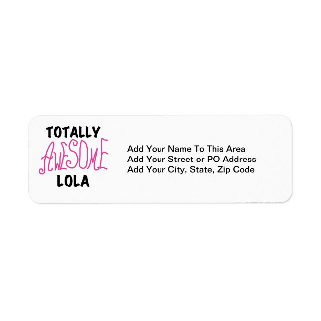 Pink Totally Awesome Lola T-shirts and Gifts Label (Front)