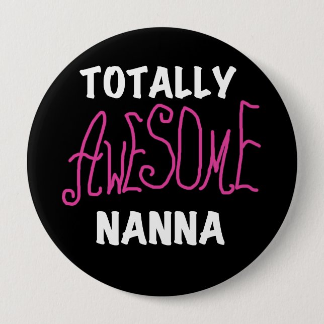 Pink Totally Awesome Nanna T-shirts and Gifts Button (Front)