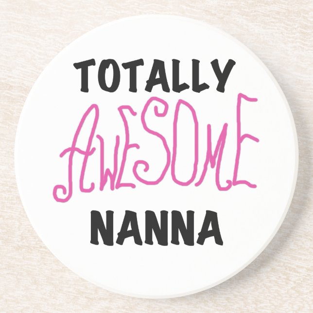 Pink Totally Awesome Nanna T-shirts and Gifts Drink Coaster (Front)