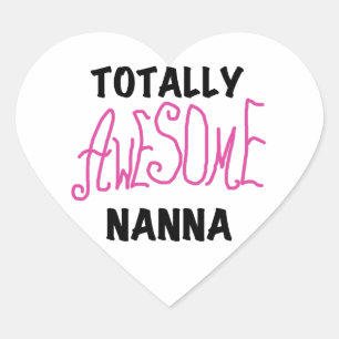 Pink Totally Awesome Nanna T-shirts and Gifts Heart Sticker