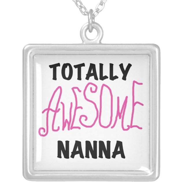 Pink Totally Awesome Nanna T-shirts and Gifts Silver Plated Necklace (Front)