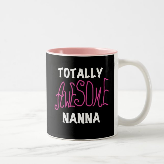 Pink Totally Awesome Nanna T-shirts and Gifts Two-Tone Coffee Mug (Right)