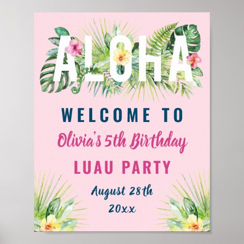 Pink Tropical Floral Aloha Luau Birthday Welcome Poster