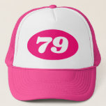Pink trucker hat women's 79th Birthday party!<br><div class="desc">Cool neon pink trucker hat women's 79th Birthday party! Add your own custom age number. ie 70th 71st 72nd 73rd 74th 75th 76th 77th 78th 79th 80th etc. Cap with oval logo with year or age number. Fun accessory for men and women turning seventy five. Fun headwear for surprise parties....</div>