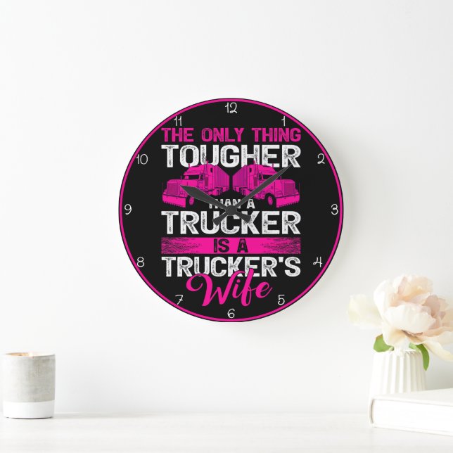 Pink Trucker Wife: Toughest Of All Large Clock (Home)