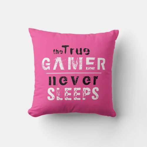 Pink True Gamer Never Sleeps Girl Gamer Throw Pillow