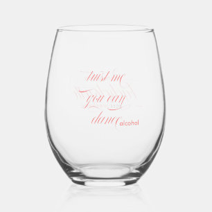 Pink Trust me you can dance Bachelorette weekend Stemless Wine Glass